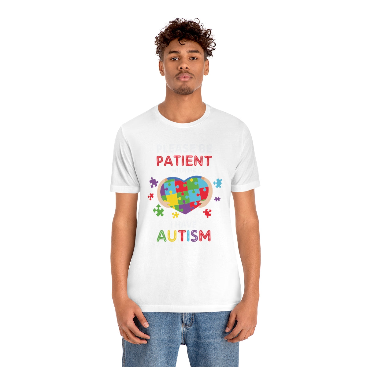 Please be patient with me I have Autism Puzzle Pieces Tshirt