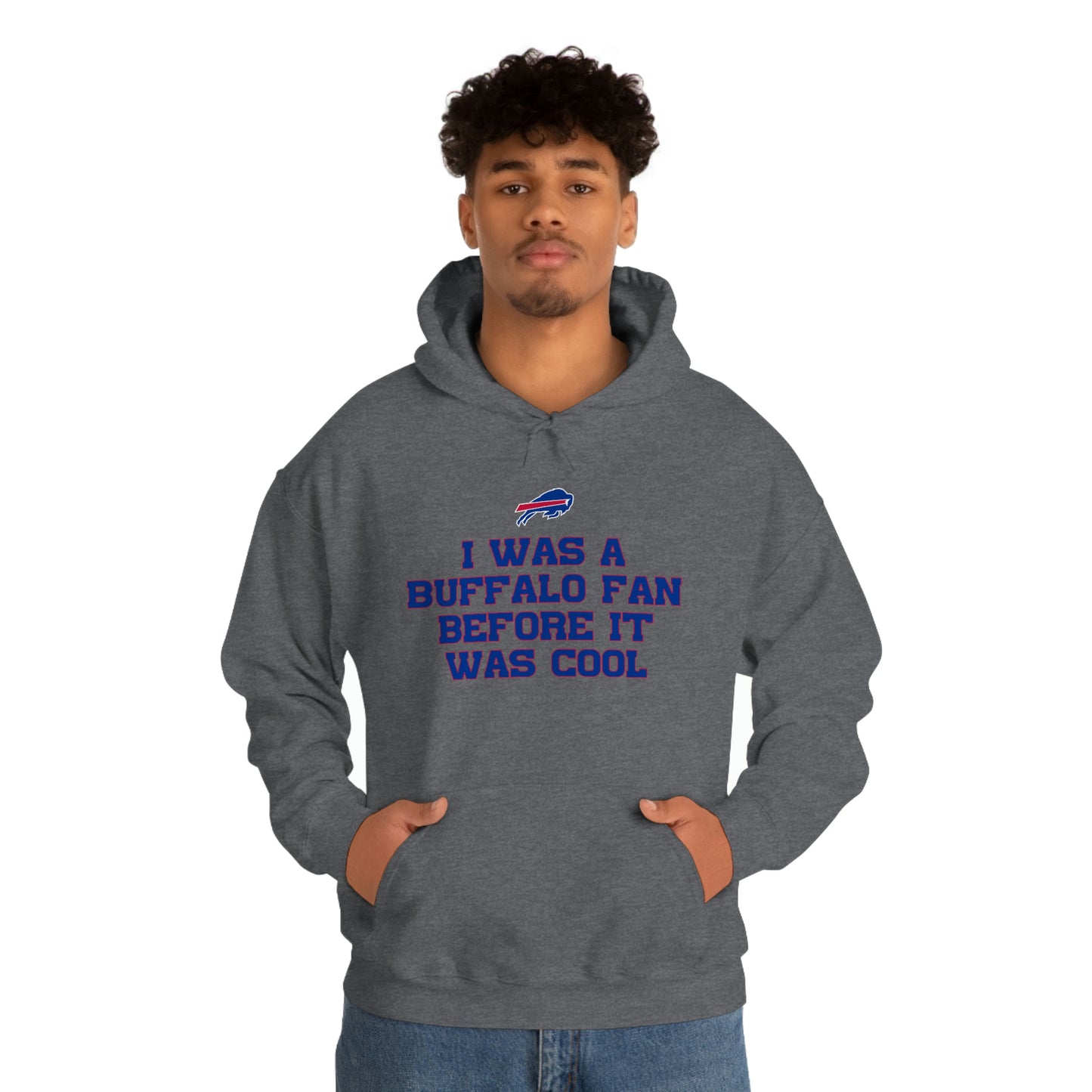 I was a Buffalo Fan Before it was Cool Bills Mafia Buffalo Bills Football Hooded Sweatshirt