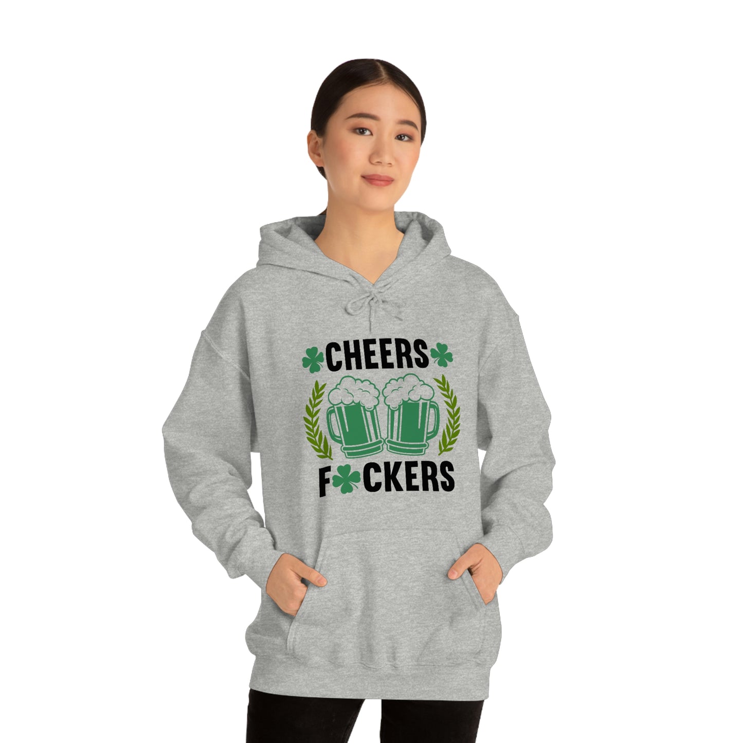 Cheers Fuckers Funny St. Patrick's Day Hooded Sweatshirt