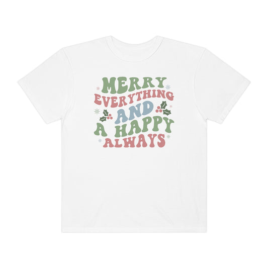 Merry Everything Happy Always Holly Christmas Tshirt