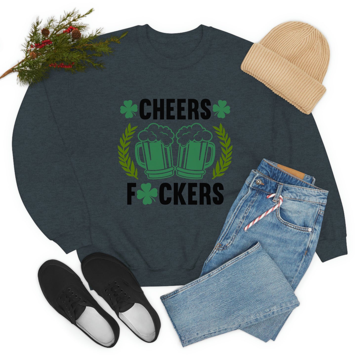 Cheers Fuckers Funny St. Patrick's Day Crewneck Sweatshirt