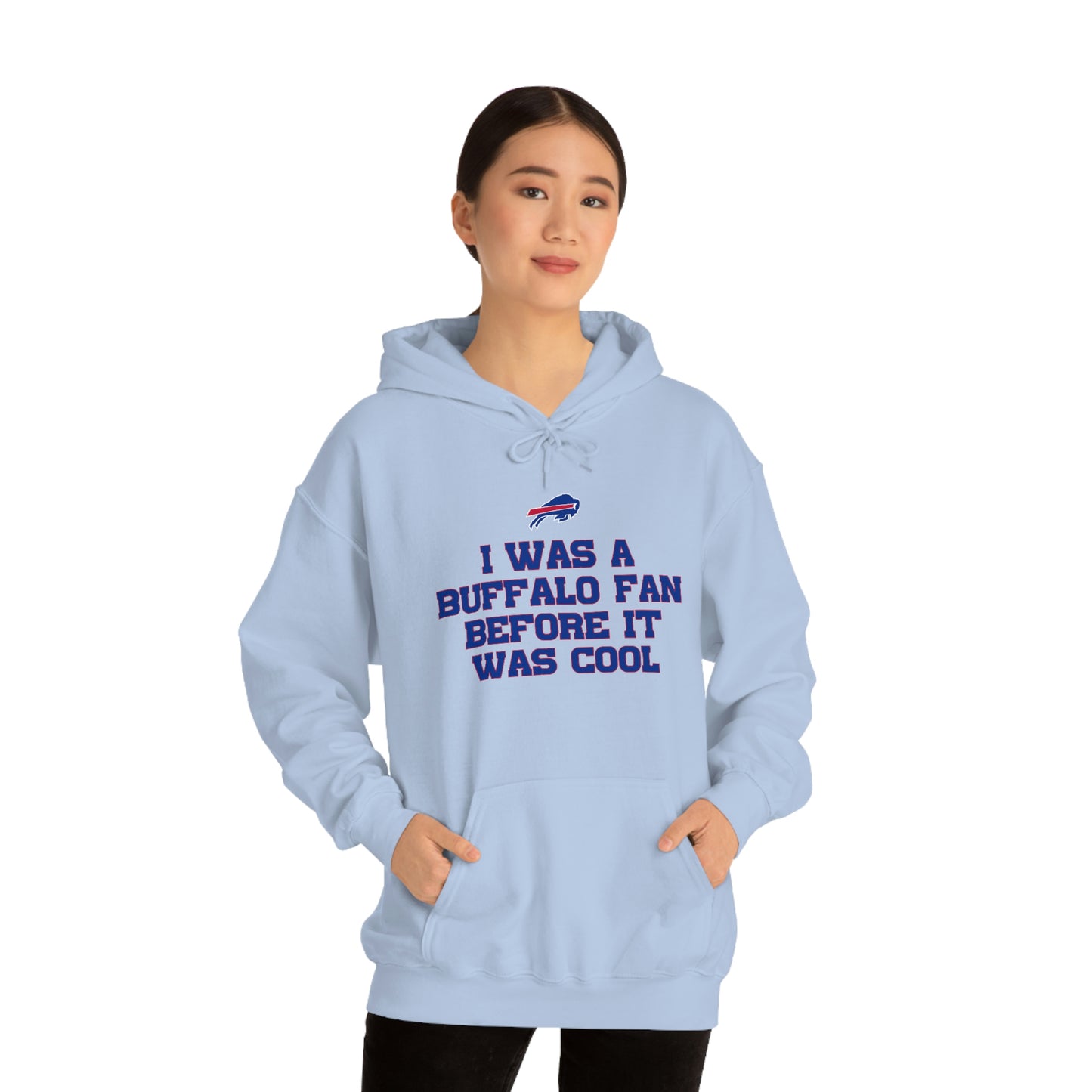 I was a Buffalo Fan Before it was Cool Bills Mafia Buffalo Bills Football Hooded Sweatshirt