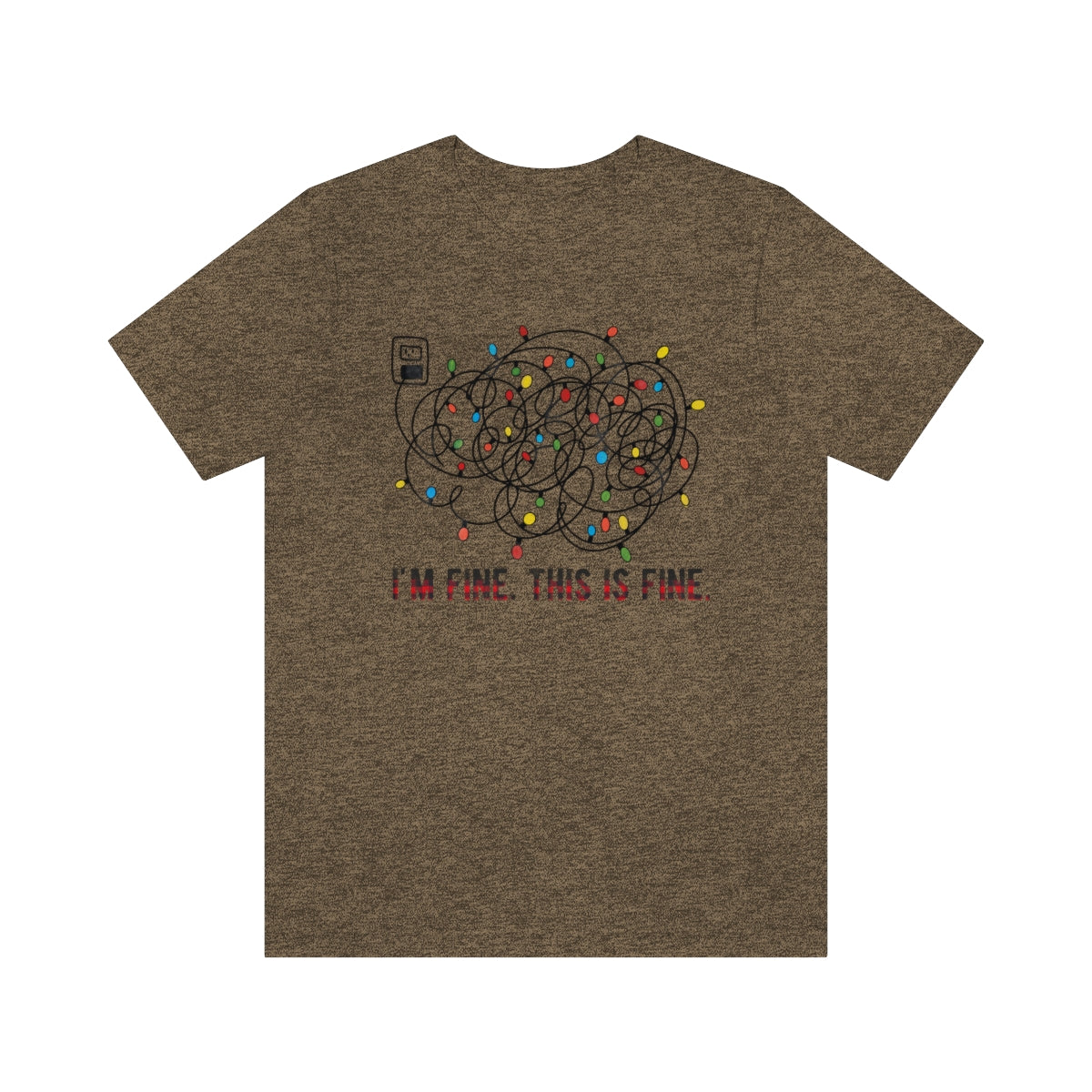 I'm Fine, This is Fine Christmas Lights ChristmasTshirt