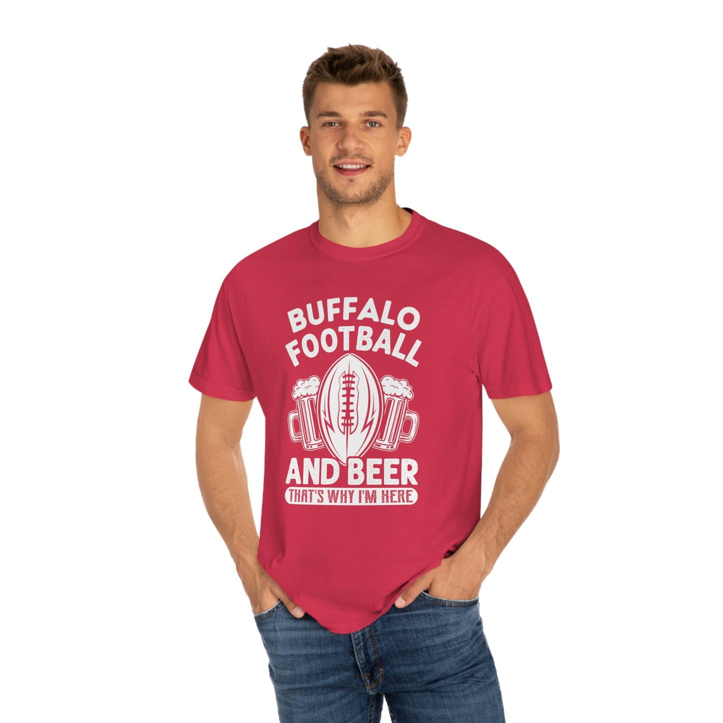 Buffalo Football & Beer Is Why I'm Here Tshirt