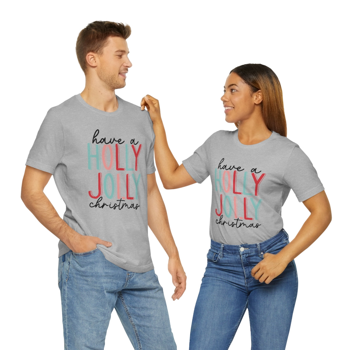 Have a Holly Jolly Christmas Cute Xmas Holiday Tshirt