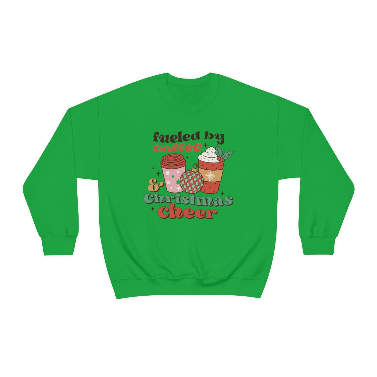 Fueled by Coffee and Christmas Cheer Xmas Holiday Sweatshirt