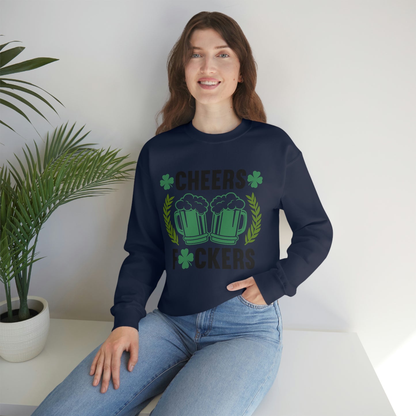 Cheers Fuckers Funny St. Patrick's Day Crewneck Sweatshirt