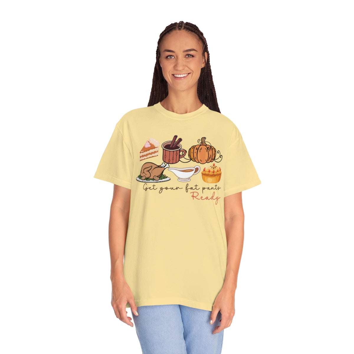 Get Your Fat Pants Ready Thanksgiving Dinner Themed TShirt