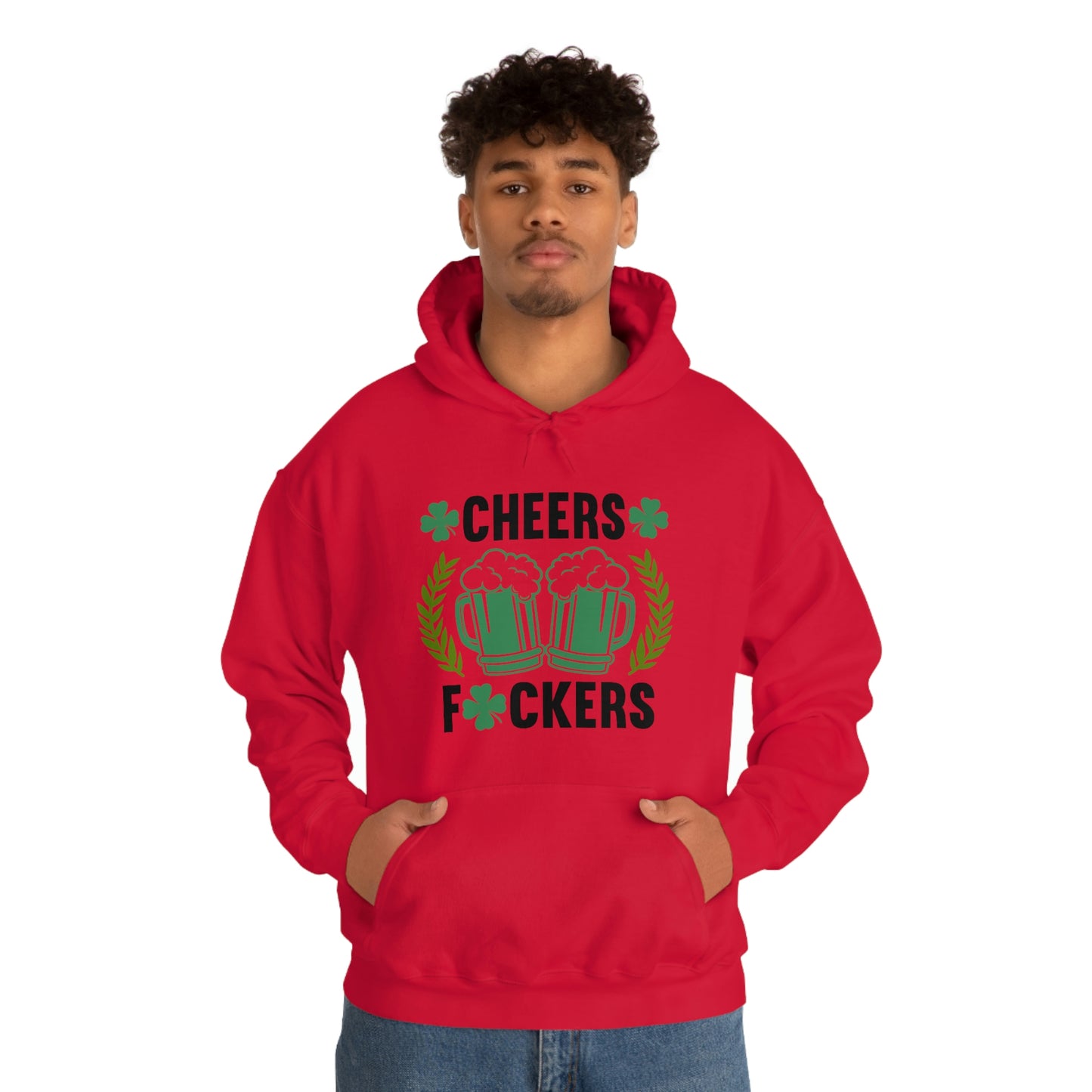 Cheers Fuckers Funny St. Patrick's Day Hooded Sweatshirt