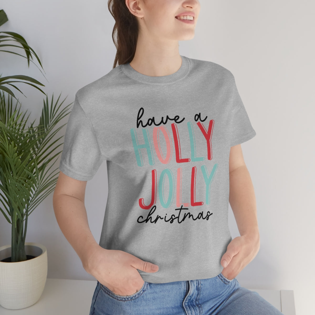 Have a Holly Jolly Christmas Cute Xmas Holiday Tshirt