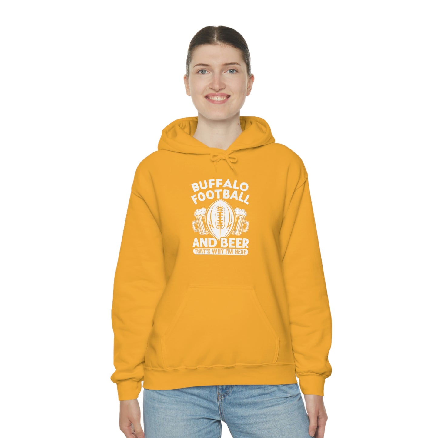 Buffalo Football & Beer That's Why I'm Here Hooded Sweatshirt