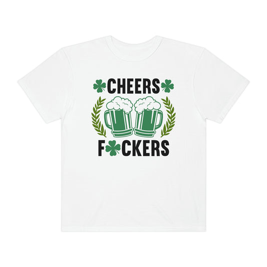 Cheers Fuckers Funny St. Patrick's Day Tshirt