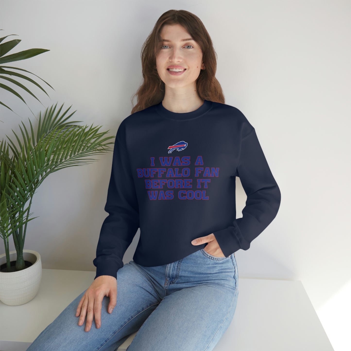 I was a Buffalo Fan Before it was Cool Bills Mafia Buffalo Bills Football Crewneck Sweatshirt