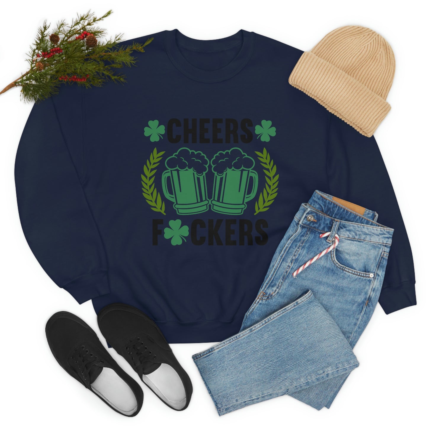 Cheers Fuckers Funny St. Patrick's Day Crewneck Sweatshirt