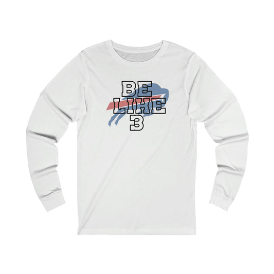 Be Like #3 Hamlin Buffalo Bills Logo Damar Hamlin Support Unisex Jersey Long Sleeve Tee