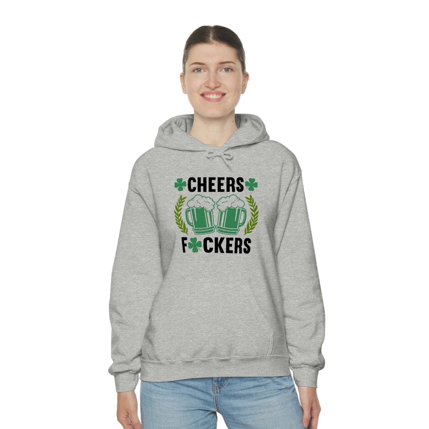 Cheers Fuckers Funny St. Patrick's Day Hooded Sweatshirt