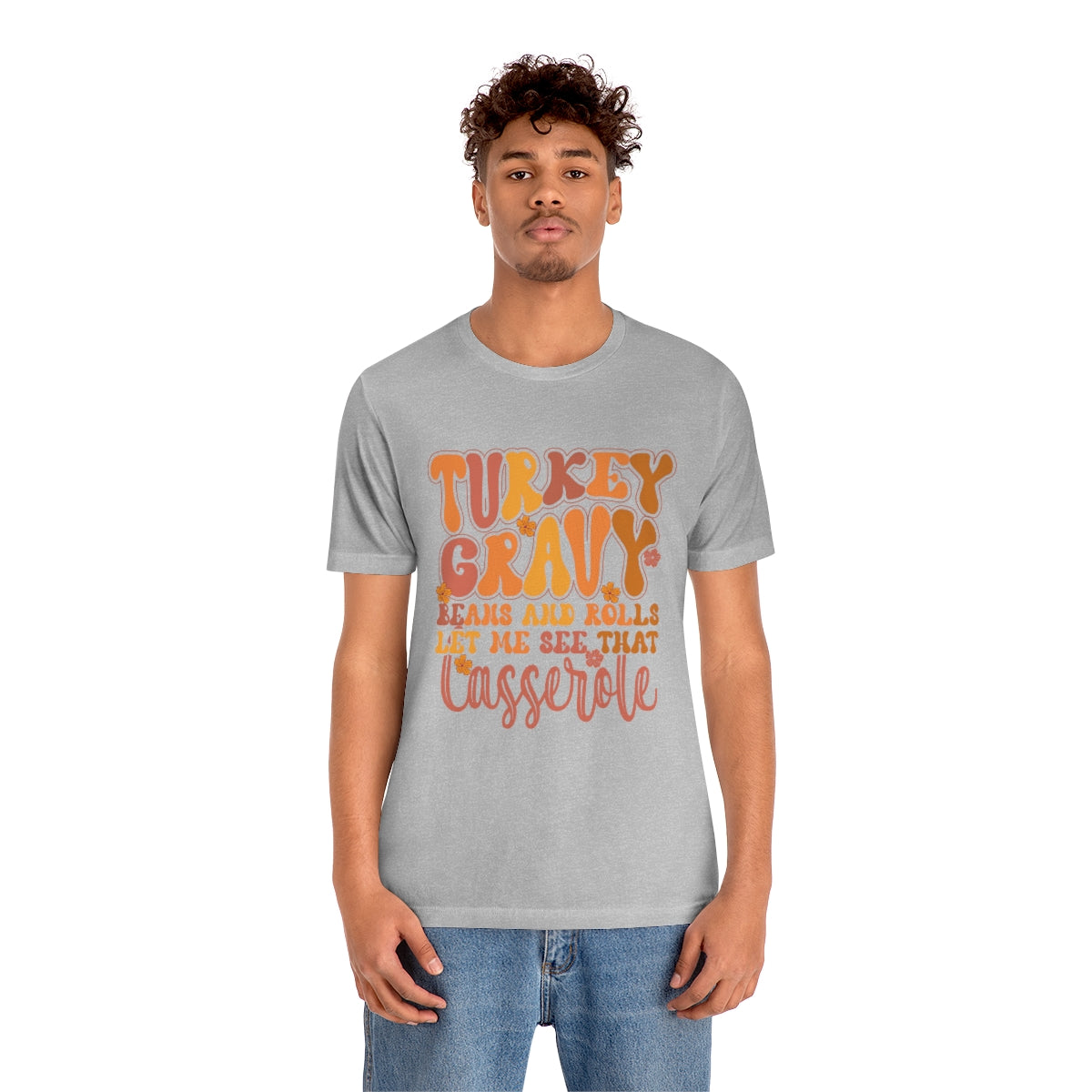 Let Me See Your Casserole Cute Thanksgiving Tshirt Design | Thanksgiving TShirt | Thanksgiving T-Shirt | Thanksgiving Teeshirt Design on Unisex Jersey Short Sleeve Tee