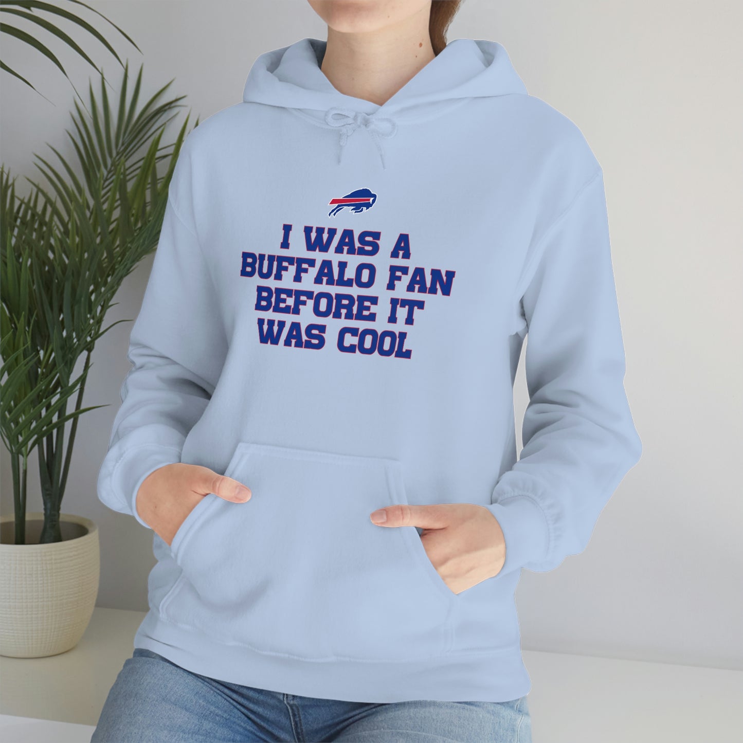 I was a Buffalo Fan Before it was Cool Bills Mafia Buffalo Bills Football Hooded Sweatshirt