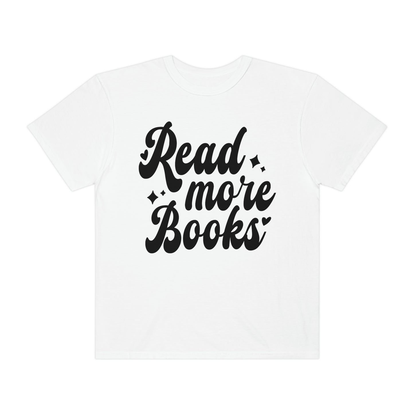 "Read More Books" Reading Books Tshirt