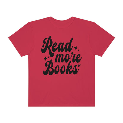 "Read More Books" Reading Books Tshirt