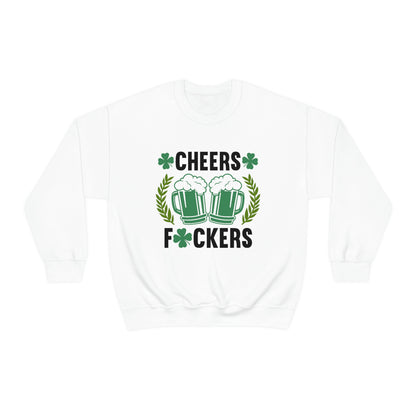 Cheers Fuckers Funny St. Patrick's Day Crewneck Sweatshirt