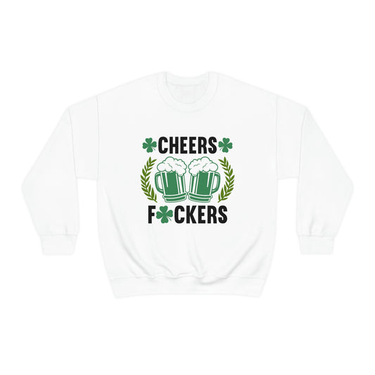 Cheers Fuckers Funny St. Patrick's Day Crewneck Sweatshirt