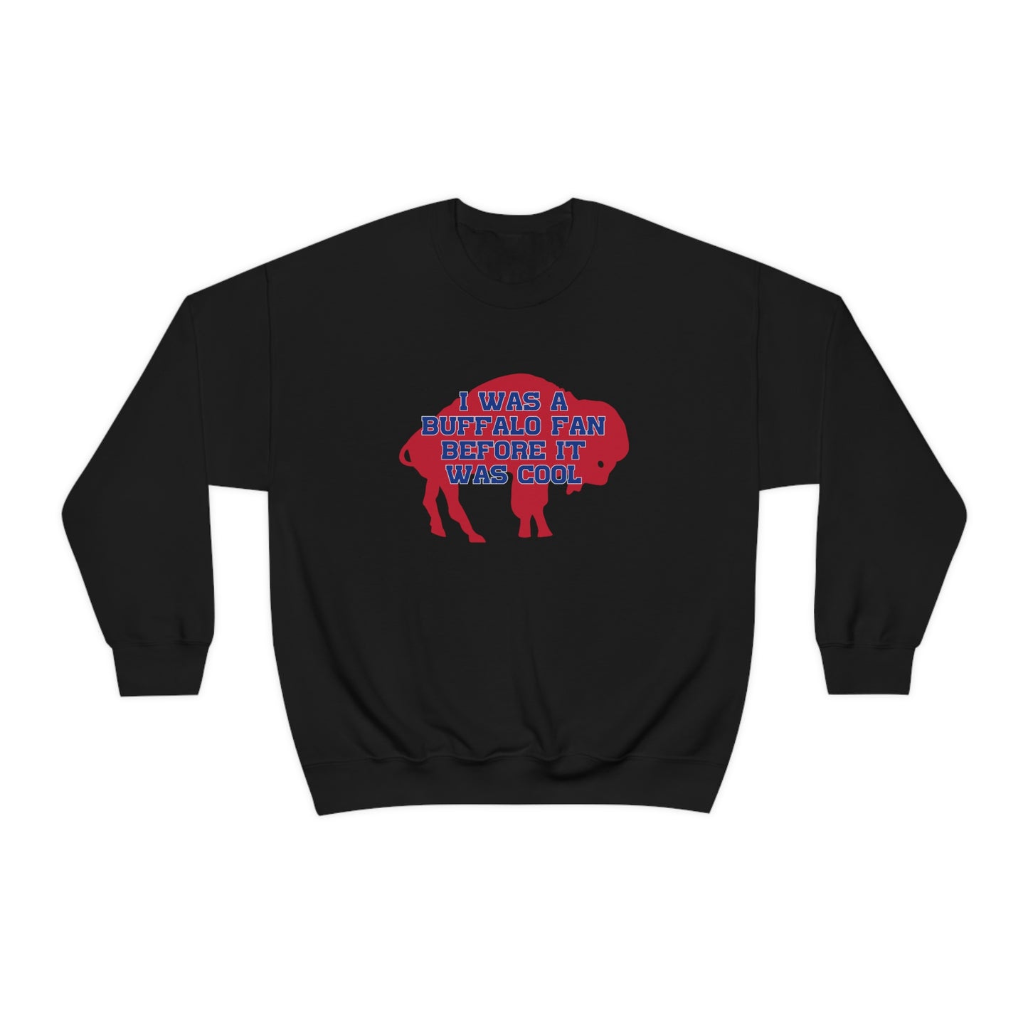 I Was a Buffalo Fan Before it was Cool Retro Red Logo Bills Mafia Football Crewneck Sweatshirt