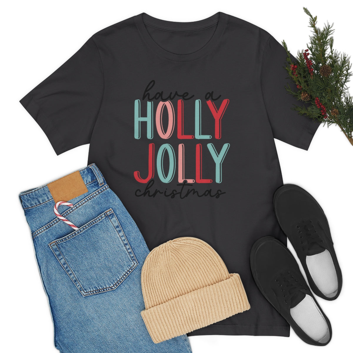 Have a Holly Jolly Christmas Cute Xmas Holiday Tshirt