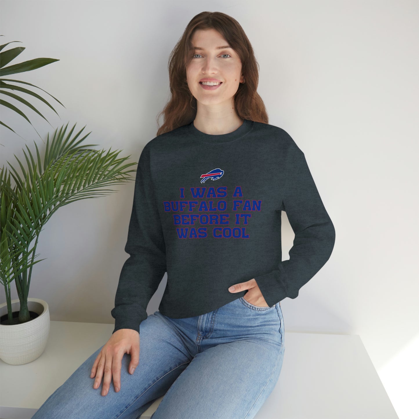 I was a Buffalo Fan Before it was Cool Bills Mafia Buffalo Bills Football Crewneck Sweatshirt