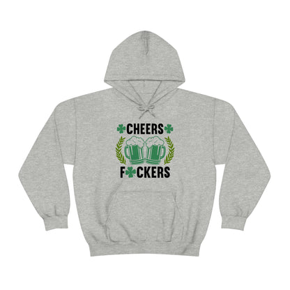 Cheers Fuckers Funny St. Patrick's Day Hooded Sweatshirt