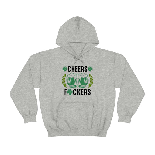 Cheers Fuckers Funny St. Patrick's Day Hooded Sweatshirt