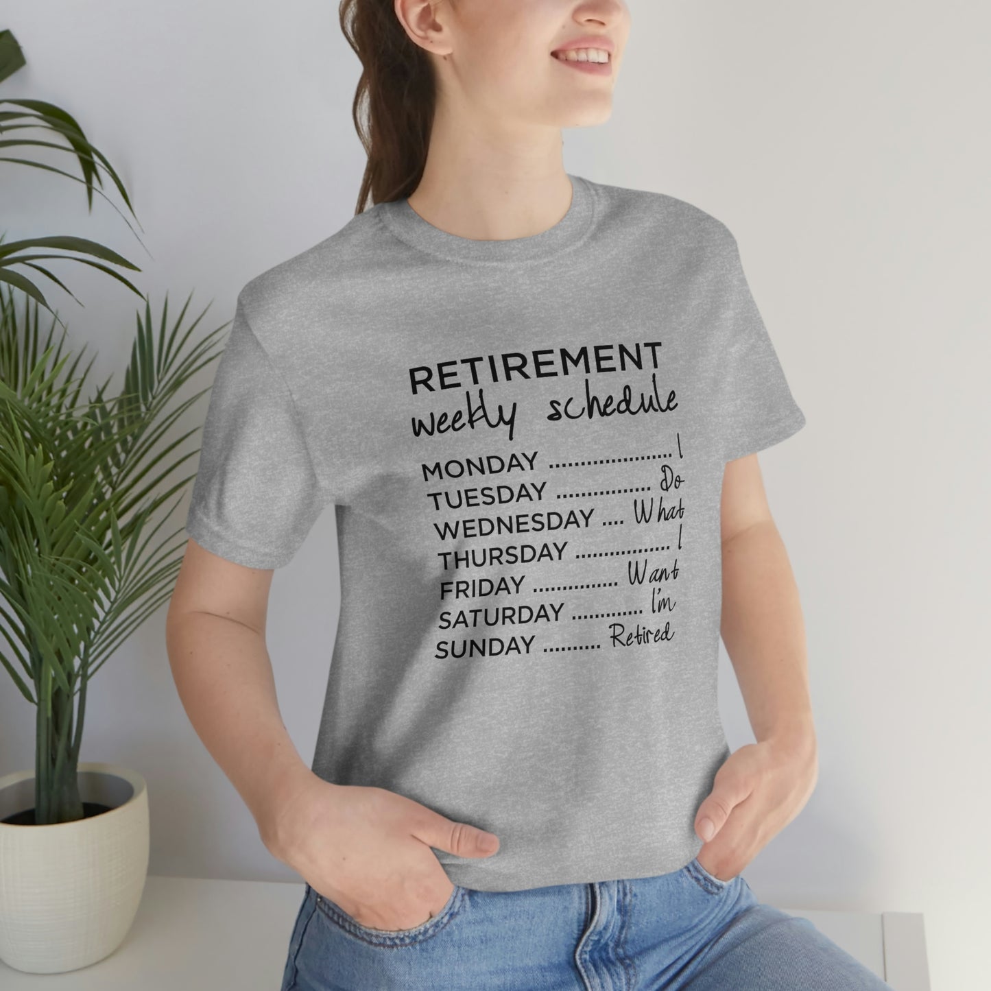 Weekly Retirement Schedule Short Sleeve Tshirt