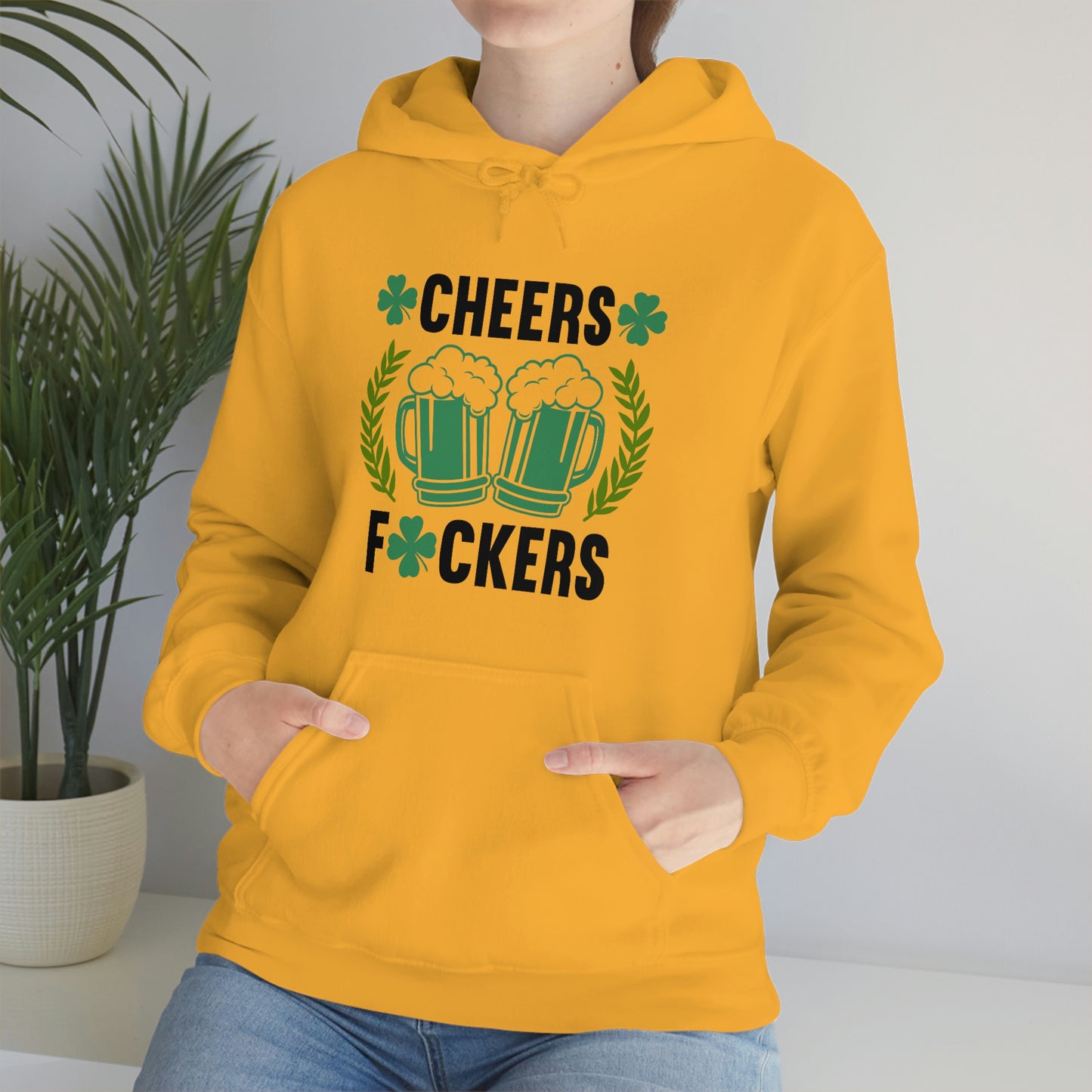 Cheers Fuckers Funny St. Patrick's Day Hooded Sweatshirt