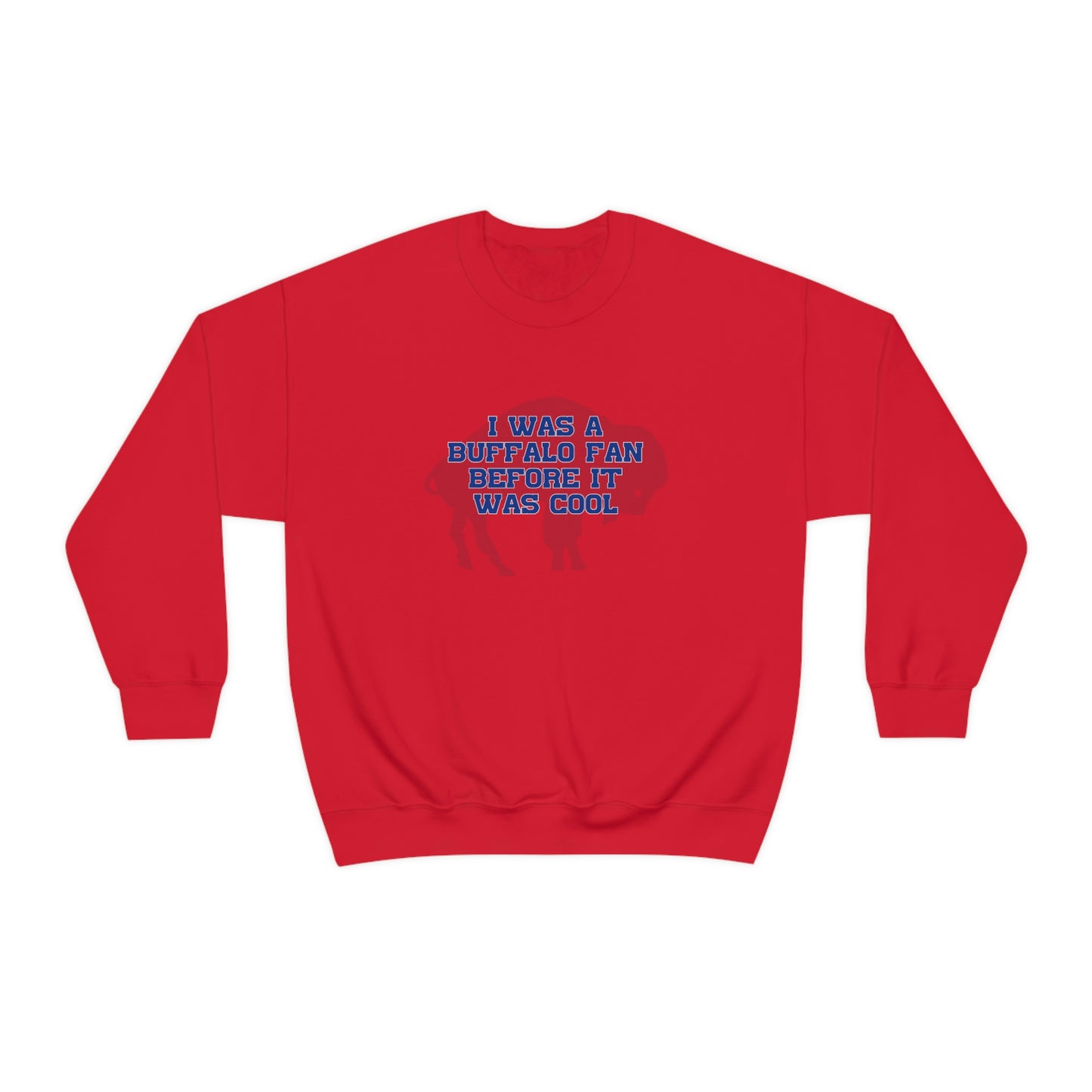 I Was a Buffalo Fan Before it was Cool Retro Red Logo Bills Mafia Football Crewneck Sweatshirt