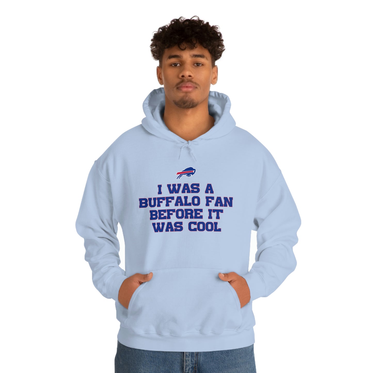 I was a Buffalo Fan Before it was Cool Bills Mafia Buffalo Bills Football Hooded Sweatshirt