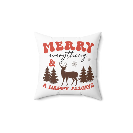 Merry Everything & Happy Always Christmas Pillow