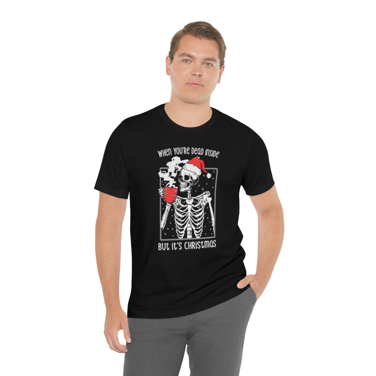 When You're Dead Inside Skeleton Christmas Tshirt