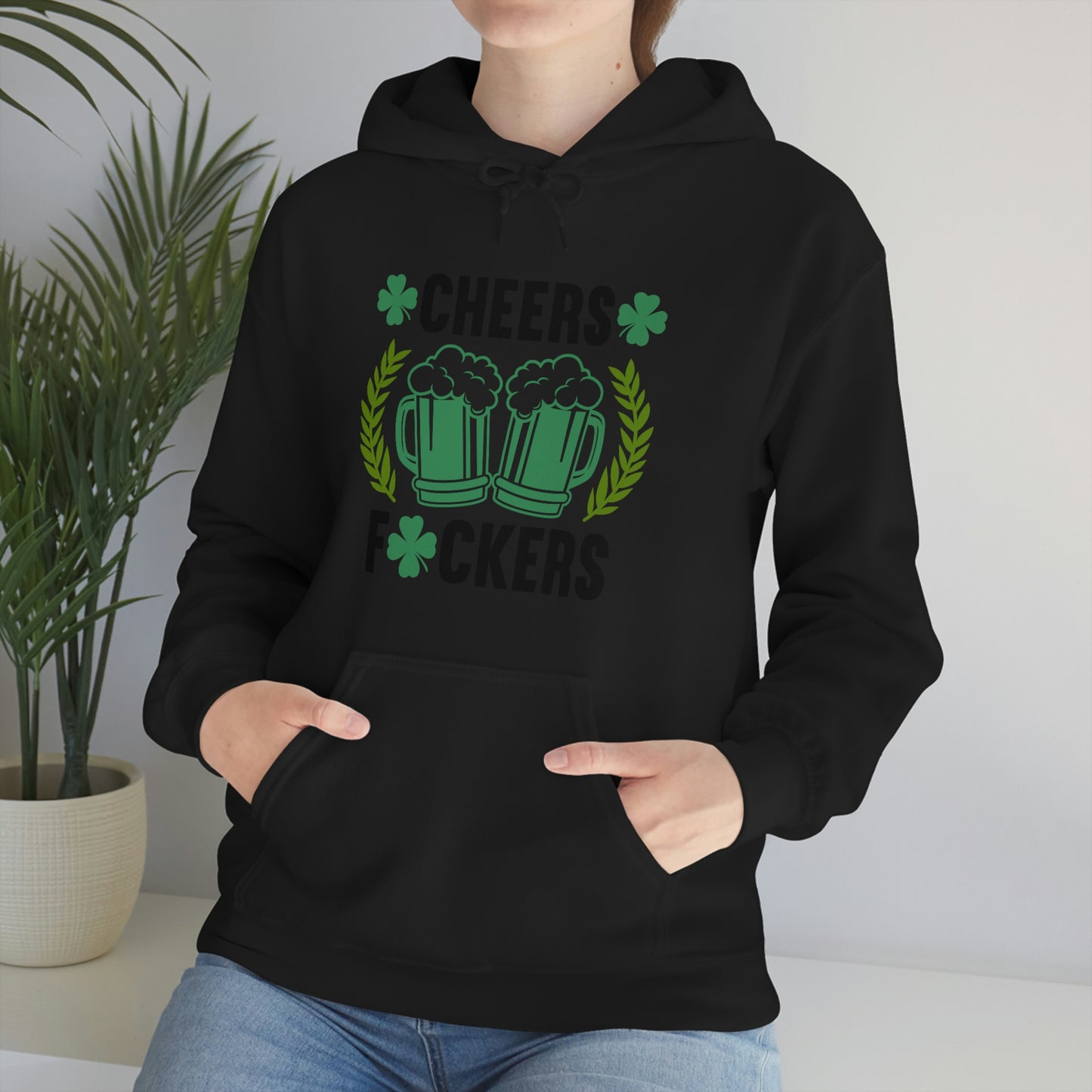 Cheers Fuckers Funny St. Patrick's Day Hooded Sweatshirt