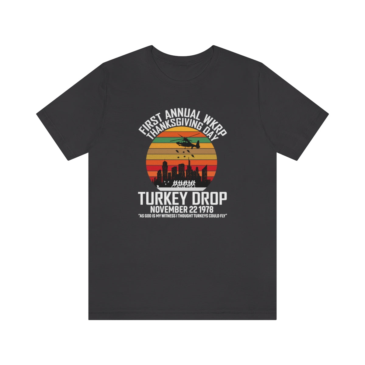 WKRP Turkey Drop Thanksgiving Teeshirt on Unisex Jersey Short Sleeve Tee