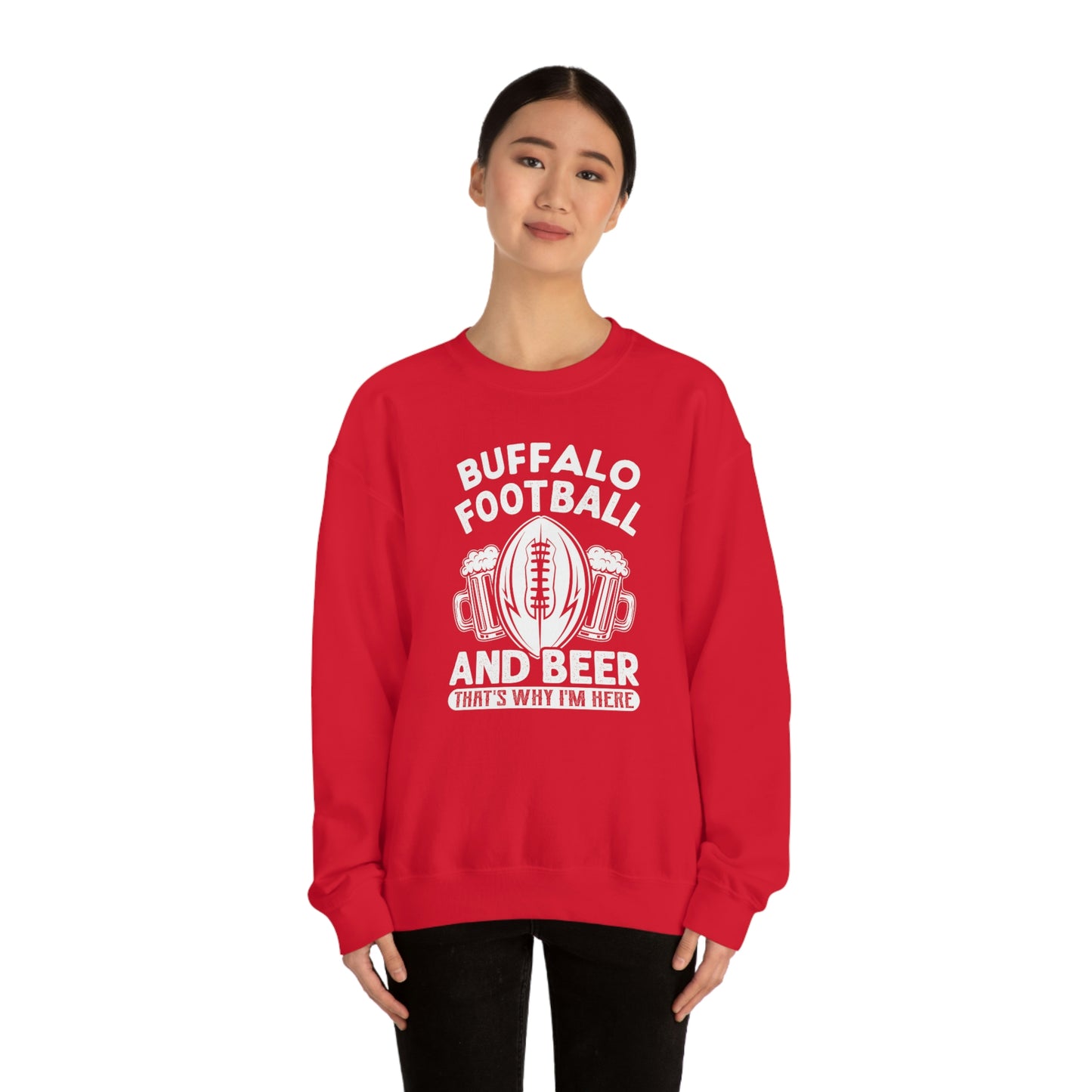 Buffalo Football & Beer Is Why I'm Here Crewneck Sweatshirt