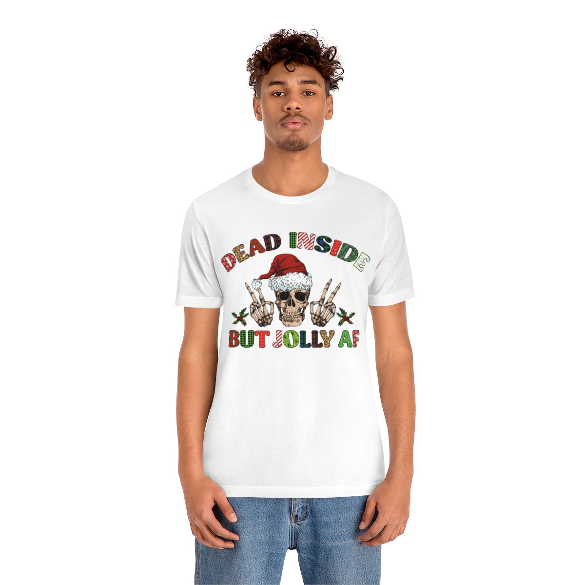 Dead but Jolly AF Skeleton Spooky Christmas Tshirt