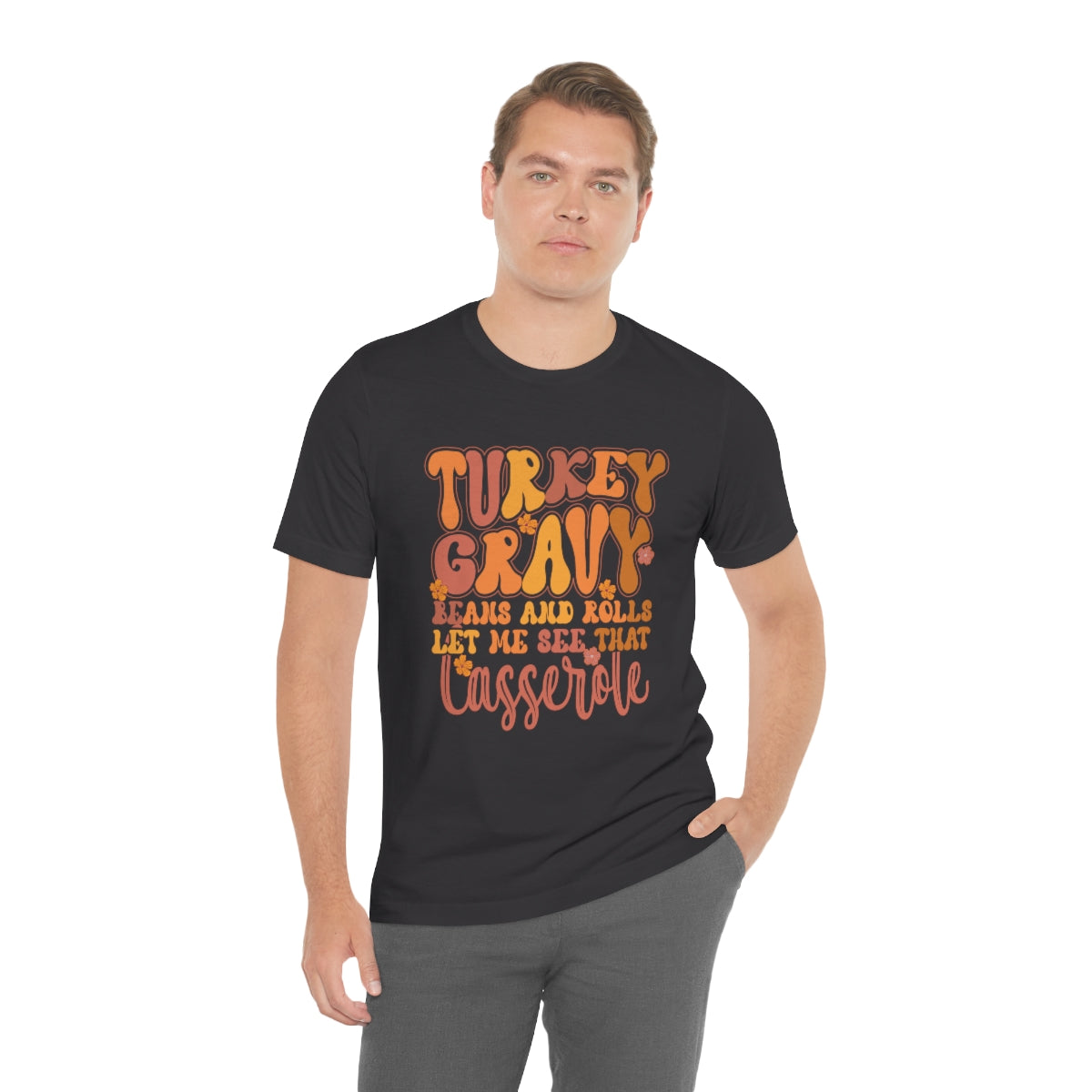 Let Me See Your Casserole Cute Thanksgiving Tshirt Design | Thanksgiving TShirt | Thanksgiving T-Shirt | Thanksgiving Teeshirt Design on Unisex Jersey Short Sleeve Tee