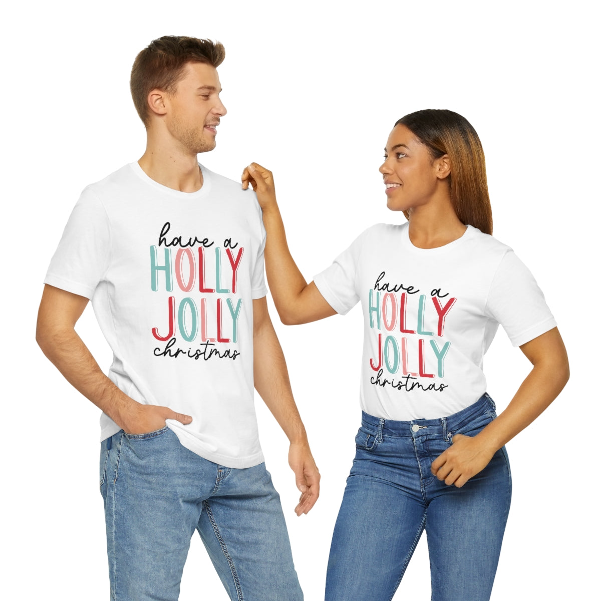 Have a Holly Jolly Christmas Cute Xmas Holiday Tshirt