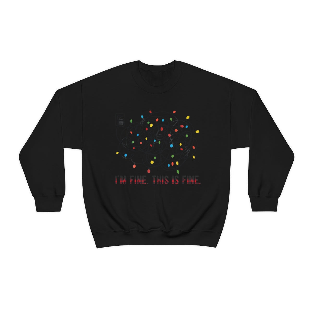 It's Fine, This is Fine Christmas Lights Sweatshirt