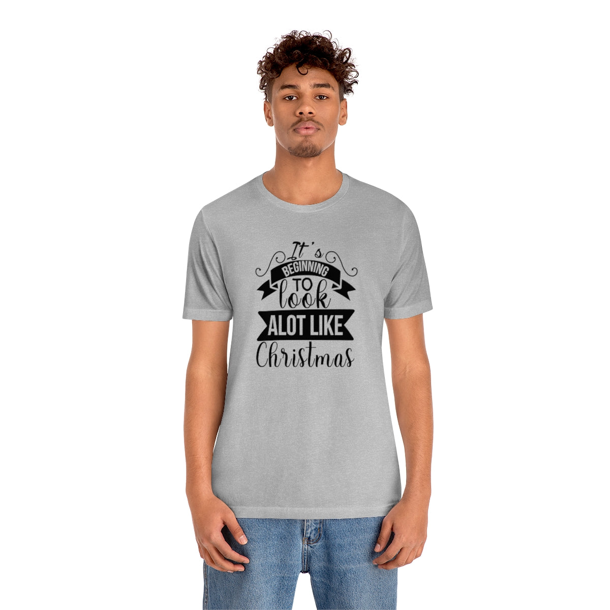 It's Beginning to Look A lot Like Christmas Tshirt