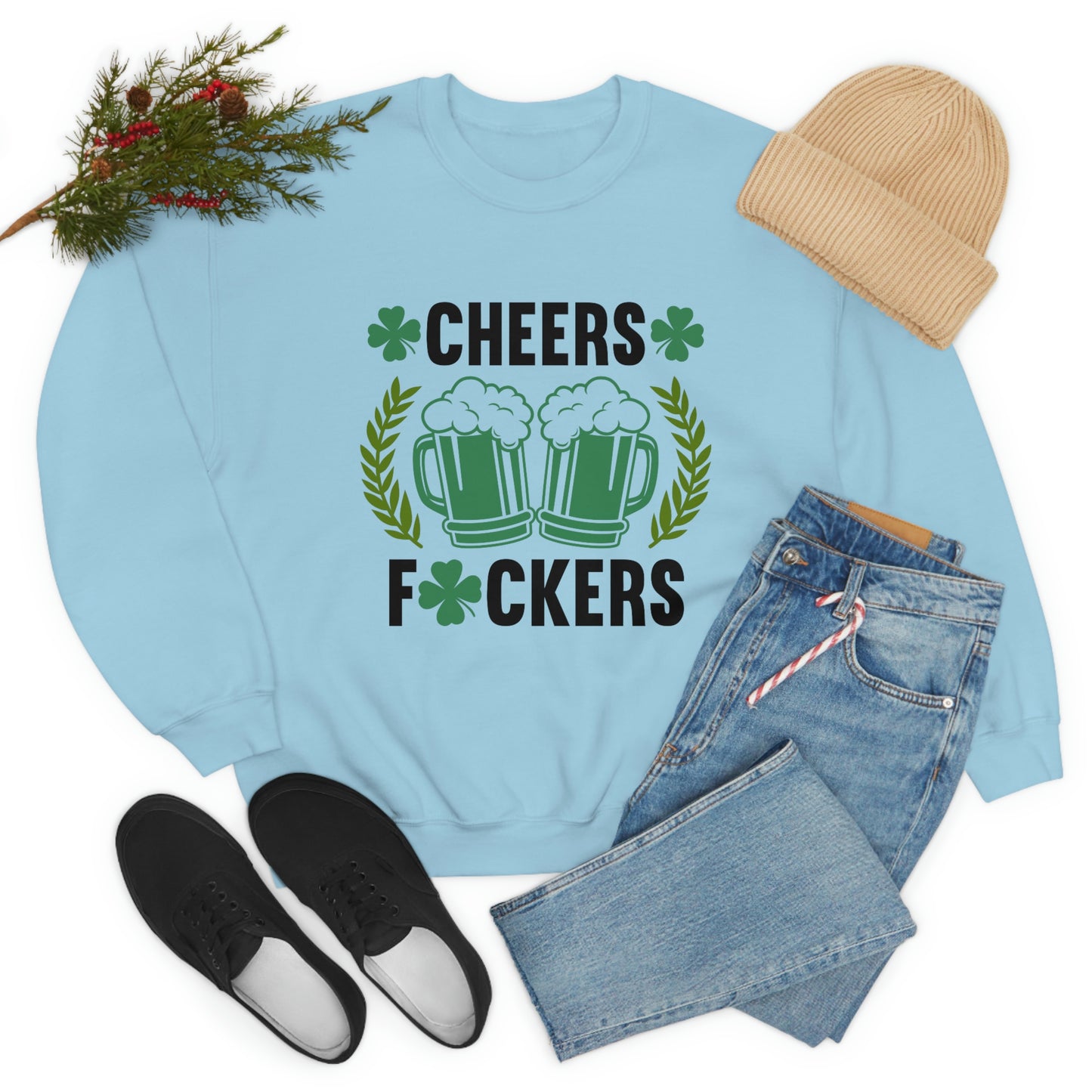 Cheers Fuckers Funny St. Patrick's Day Crewneck Sweatshirt