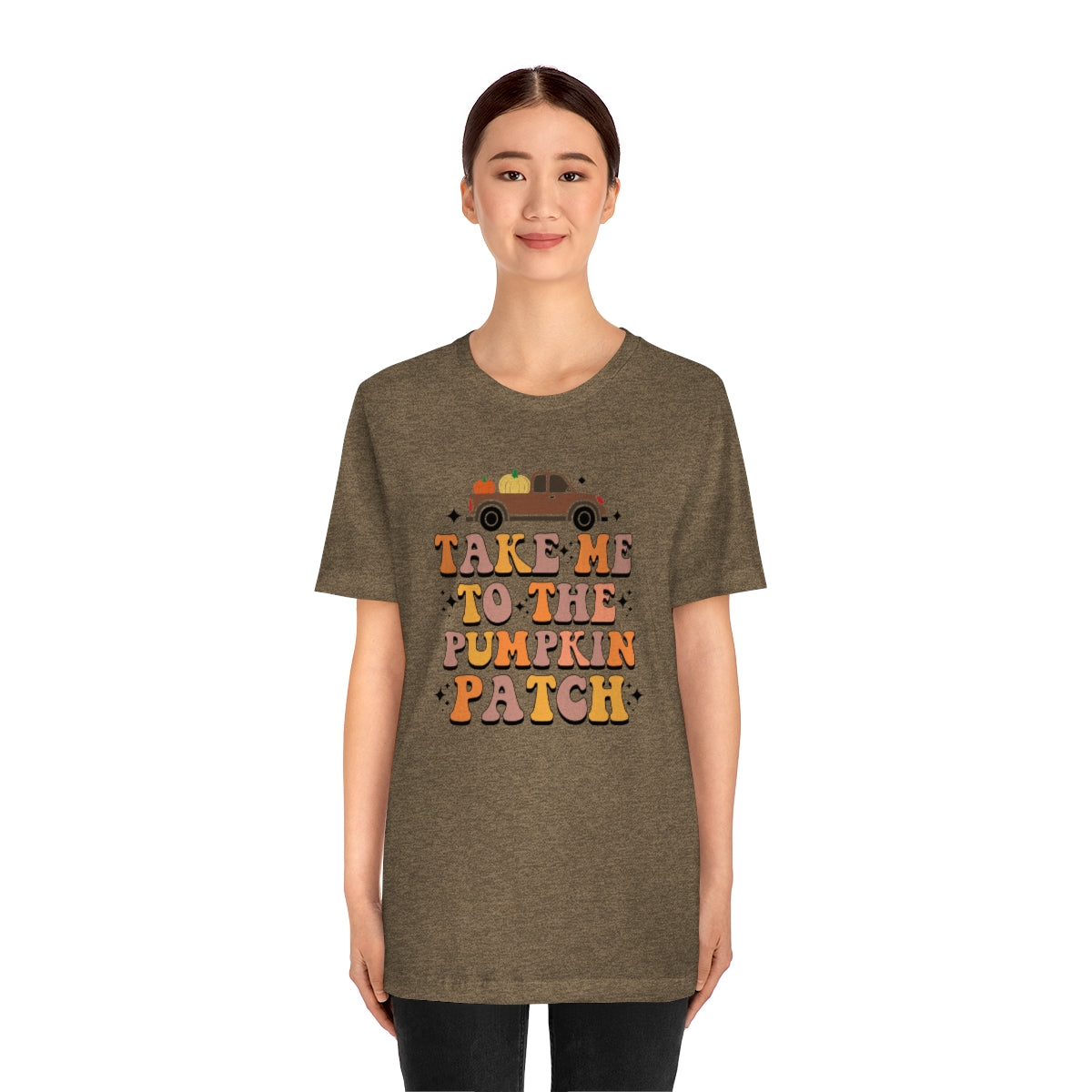 Take Me to the Pumpkin Patch Fall Thanksgiving Teeshirt on Unisex Jersey Short Sleeve Tee