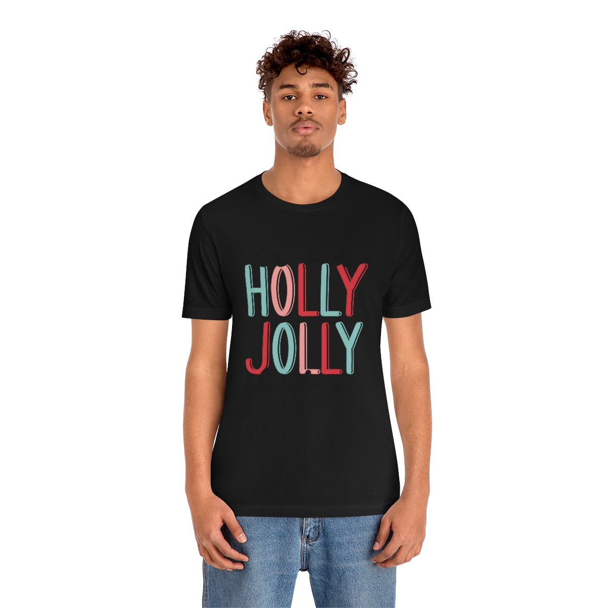 Have a Holly Jolly Christmas Cute Xmas Holiday Tshirt