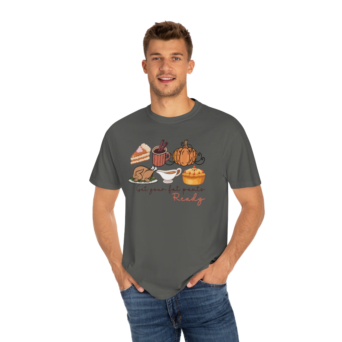 Get Your Fat Pants Ready Thanksgiving Dinner Themed TShirt