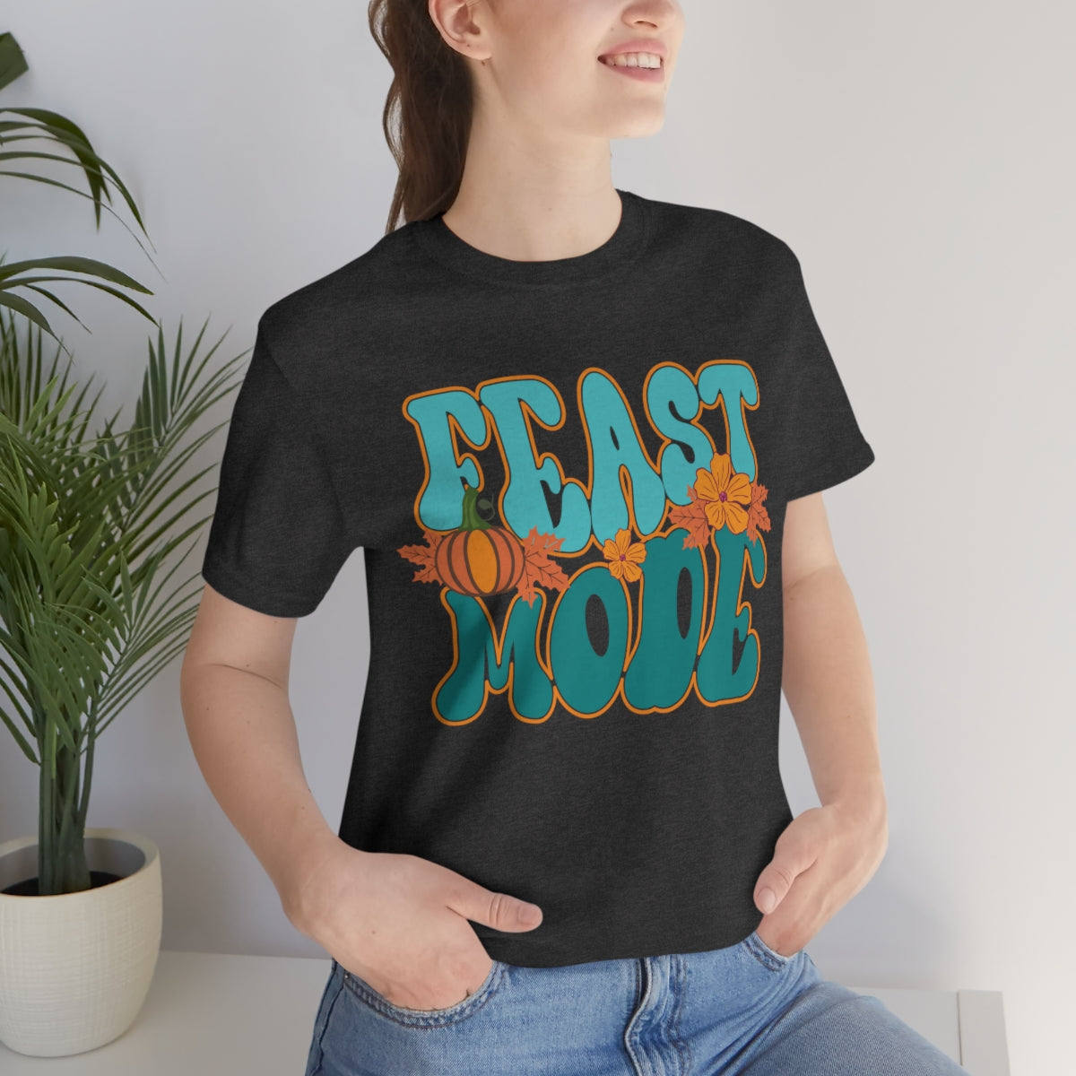 Feast Mode Cute Thanksgiving Tshirt Design | Thanksgiving TShirt | Thanksgiving T-Shirt | Thanksgiving Teeshirt Design on Unisex Jersey Short Sleeve Tee